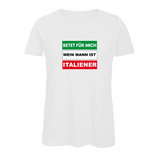 Damen T-Shirt Betet für mich mein Mann ist Italiener