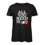 Damen T-Shirt All i need is Italy