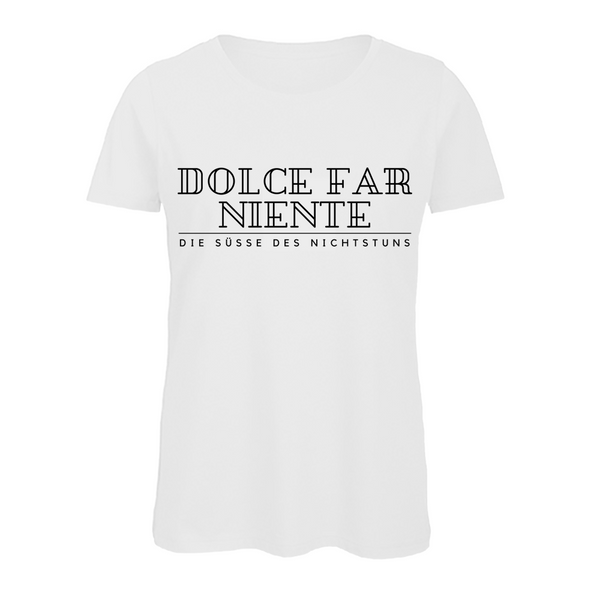 Damen T-Shirt DOLCE FAR NIENTE DE